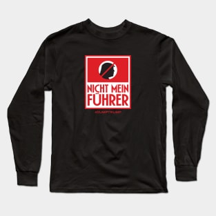 Nicht Mein Fuhrer Long Sleeve T-Shirt